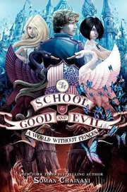 The school for good and evil: A world without princes Book cover