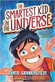 The smartest kid in the universe Book cover