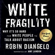 White fragility : why it's so hard for white people to talk about racism Book cover