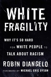 White fragility Why it's so hard for white people to talk about racism. Cover Image