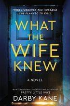 What the wife knew : a novel Book cover
