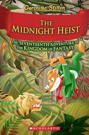 The midnight heist : the seventeenth adventure in the Kingdom of Fantasy Book cover