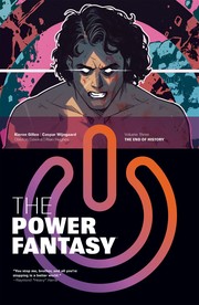 The power fantasy. Vol. 3 The end of history Book cover