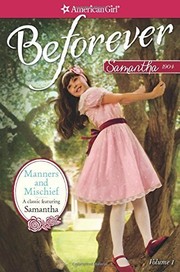 Manners and mischief : a Samantha classic Vol. 1 Book cover