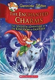 The enchanted charms : the seventh adventure in the Kingdom of Fantasy Book cover