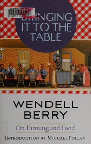 Bringing it to the table : on farming and food Book cover